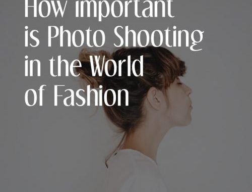 How Important  is Photo Shooting In The World of Fashion E1547564447633